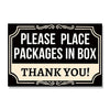 Please Place Packages In Box