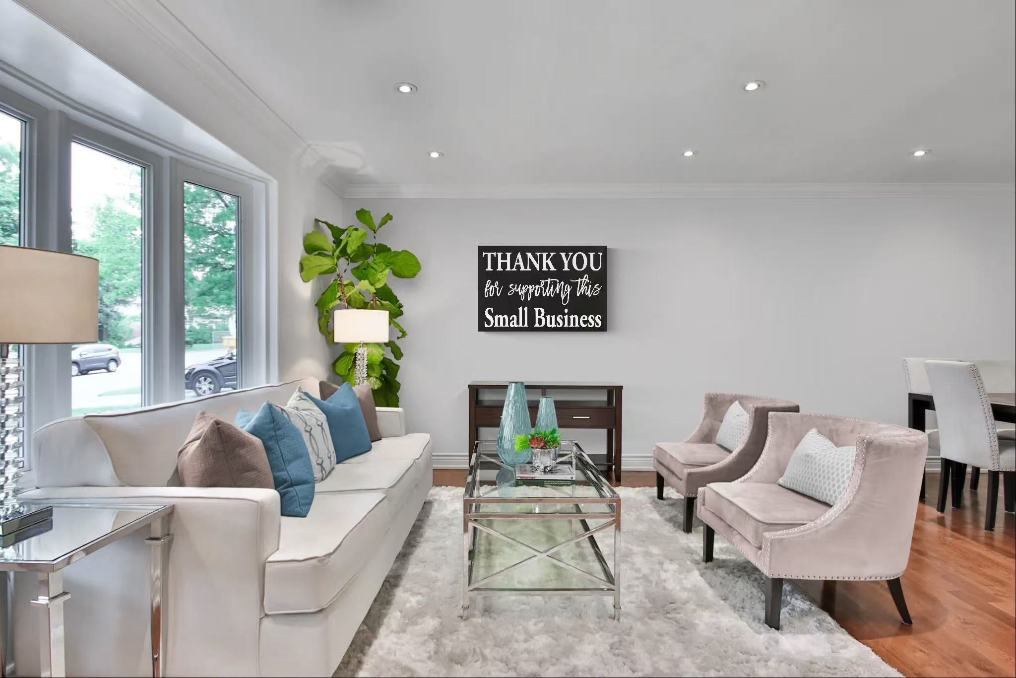 Thank You For Supporting This Small Business