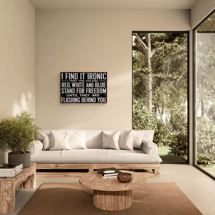 Find It Ironic That The Colors Stand For Freedom Until They Flash Behind You