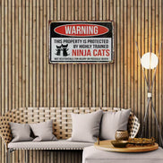 Warning This Property Is Protected By Highly Trained Ninja Cats