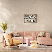 Shut The Gate, Dog Planning Escape