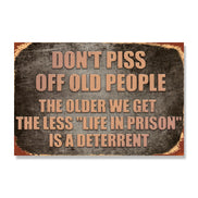 Don't Piss Off Old People