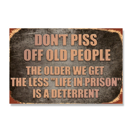Don't Piss Off Old People