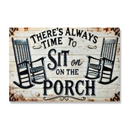 There's Always Time To Sit On The Porch