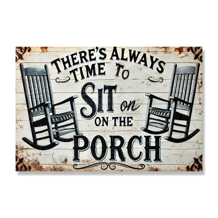 There's Always Time To Sit On The Porch
