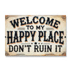 Welcome To My Happy Place Don't Ruin It