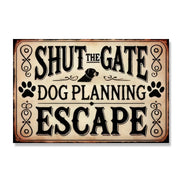 Shut The Gate, Dog Planning Escape