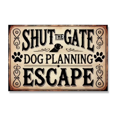 Shut The Gate, Dog Planning Escape
