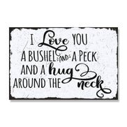 I Love You A Bushel And A Peck And A Hug Around The Neck