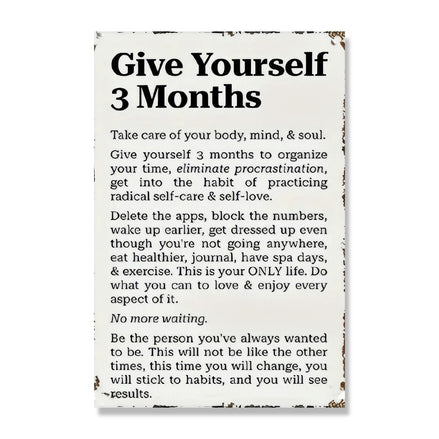 Give Yourself Three Months