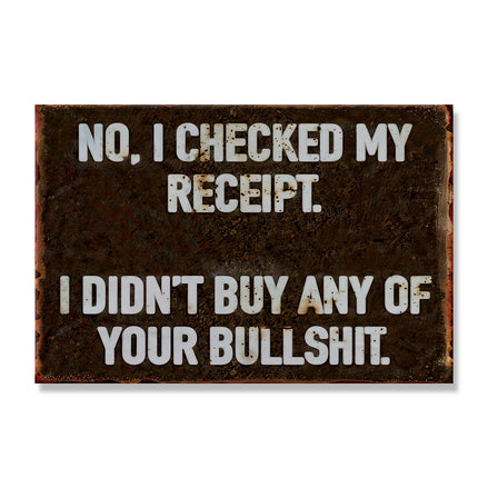I Didn't Buy Any Of Your Bullshit