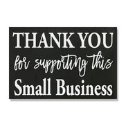 Thank You For Supporting This Small Business