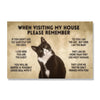 When Visiting My House Please Remember Cat