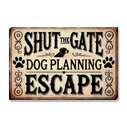 Shut The Gate, Dog Planning Escape