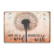 Some See A Weed Others See A Wish