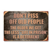 Don't Piss Off Old People