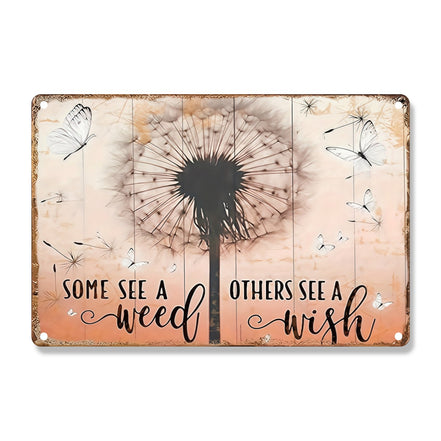 Some See A Weed Others See A Wish