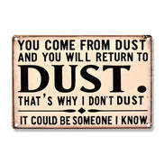 That's Why I Don't Dust