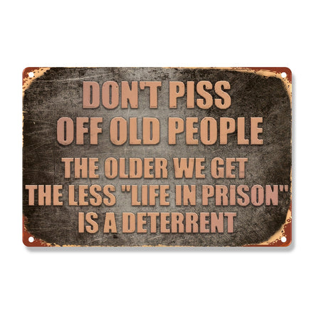 Don't Piss Off Old People