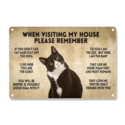 When Visiting My House Please Remember Cat