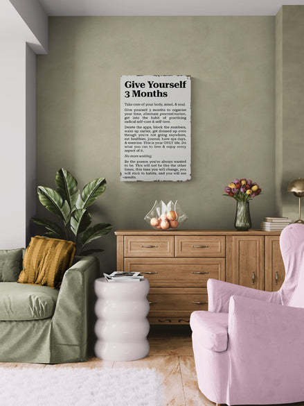 Give Yourself Three Months