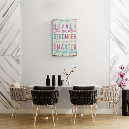 Braver, Stronger, Smarter