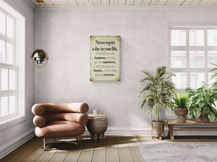 Never Regret A Day In Your Life