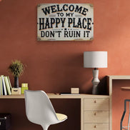 Welcome To My Happy Place Don't Ruin It