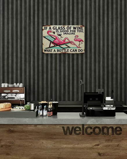 If A Glass Of Wine Is Good For You Imagine What A Bottle Can Do